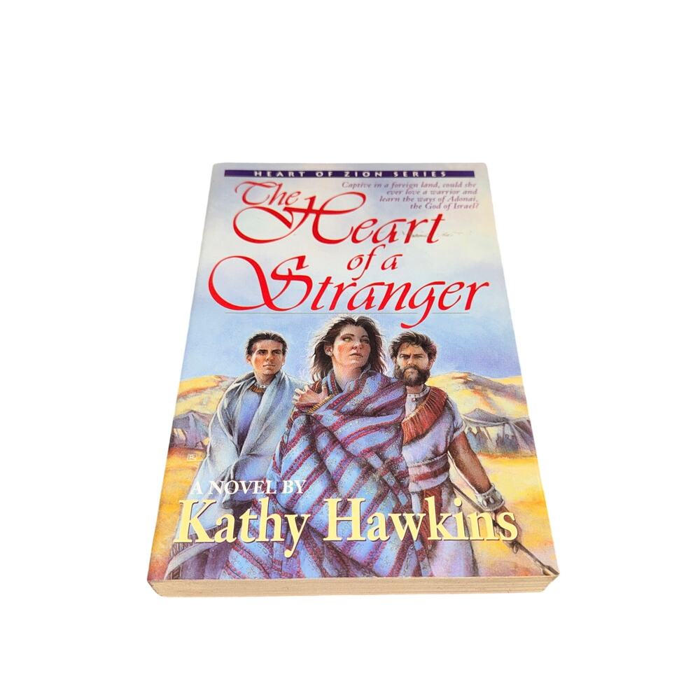 The Heart Of A Stranger A Novel Kathy Hawkins Paperback Heart Of Zion
